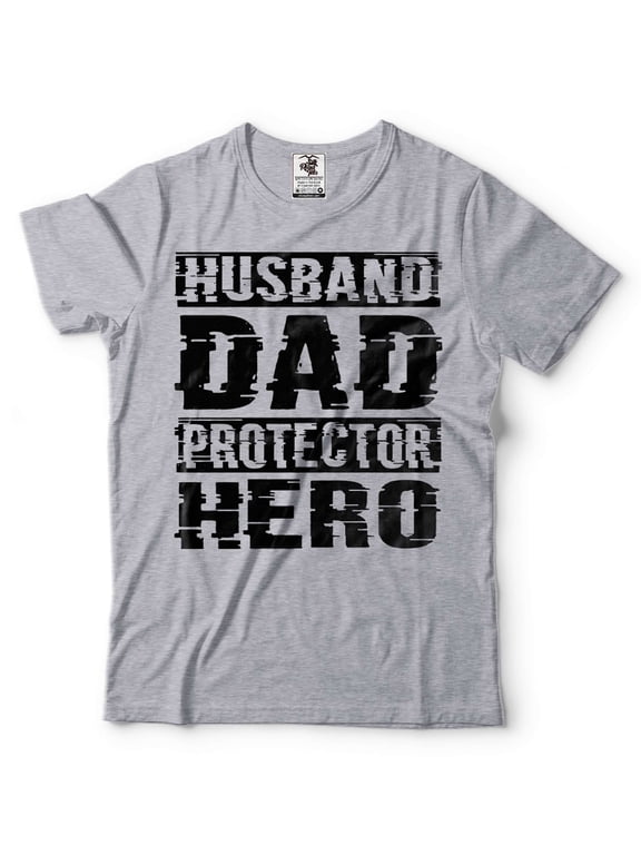 Husband Dad Protector Hero Shirt Father's Day Dad Tshirt Father Birthday Gift Shirt For Men