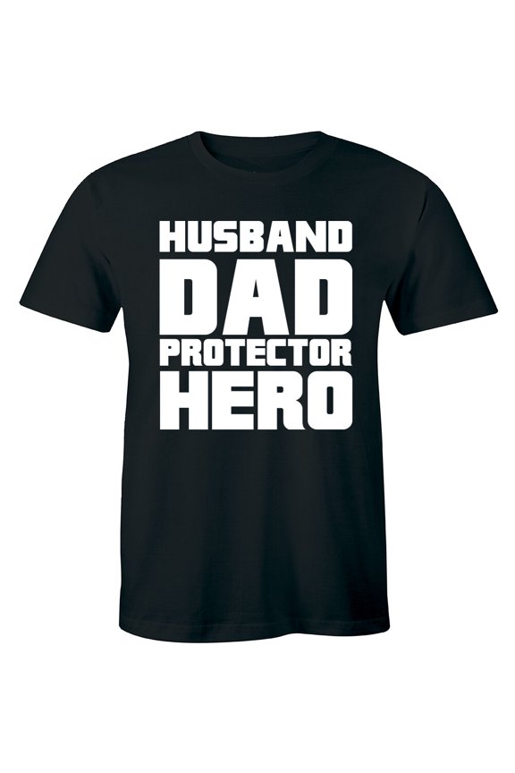 Husband Dad Protector Hero T Shirt Dad Daddy Birthday Mens Tee All Size S-5Xl