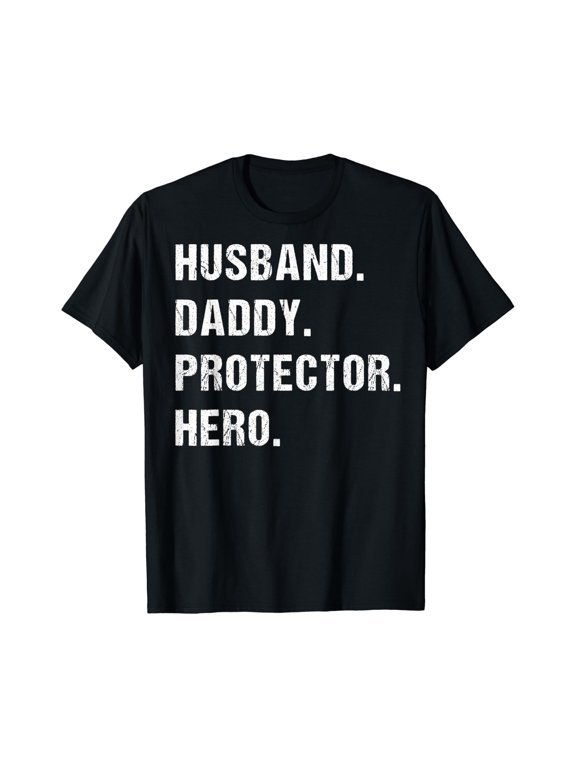 Husband Daddy Protector Hero Best Dad Fathers Day Gift T-Shirt Unisex S-5XL Hot Trending Shirt, Vintage Birthday Gift