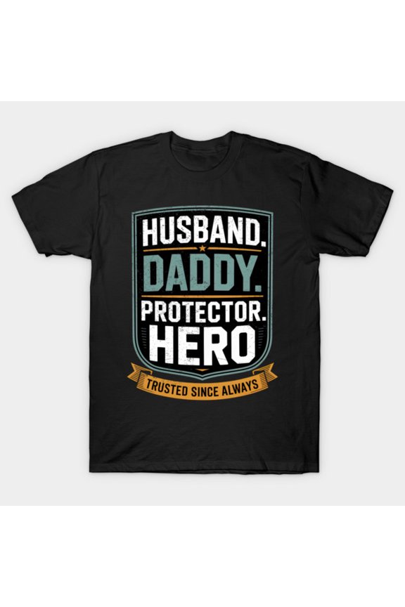 Husband Daddy Protector Hero Father's Day Gift for Military Dads - USA Printed G7878 Unisex T-Shirt, Up to Size 5XL