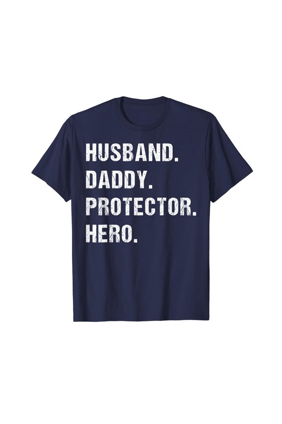 Husband Daddy Protector Hero Fathers Day Gift For Dad From Wife T-Shirt Funny Cute Gift Daddy Husband Men Fathers Day