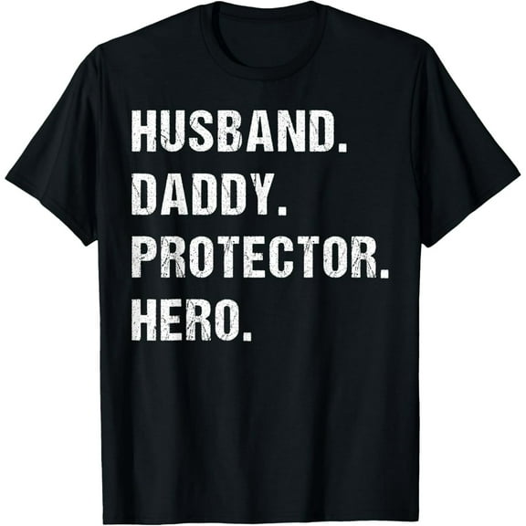 Husband Daddy Protector Hero Fathers Day Gift For Dad Wife T-Shirt
