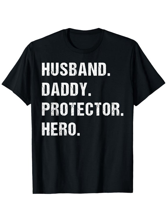 Husband Daddy Protector Hero Fathers Day Gift For Dad Wife T-Shirt