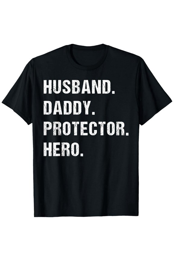 Husband Daddy Protector Hero Fathers Day Gift For Dad Wife T-Shirt
