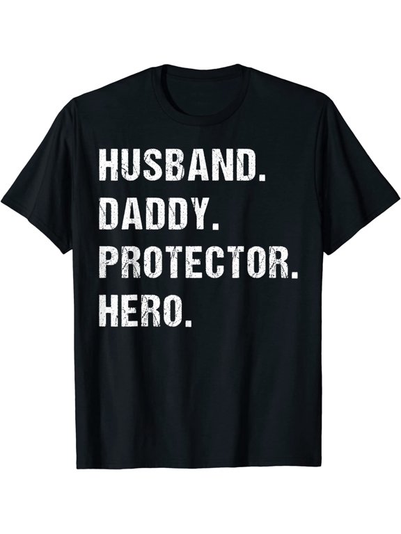 Husband Daddy Protector Hero Fathers Day Gift For Dad Wife T-Shirt