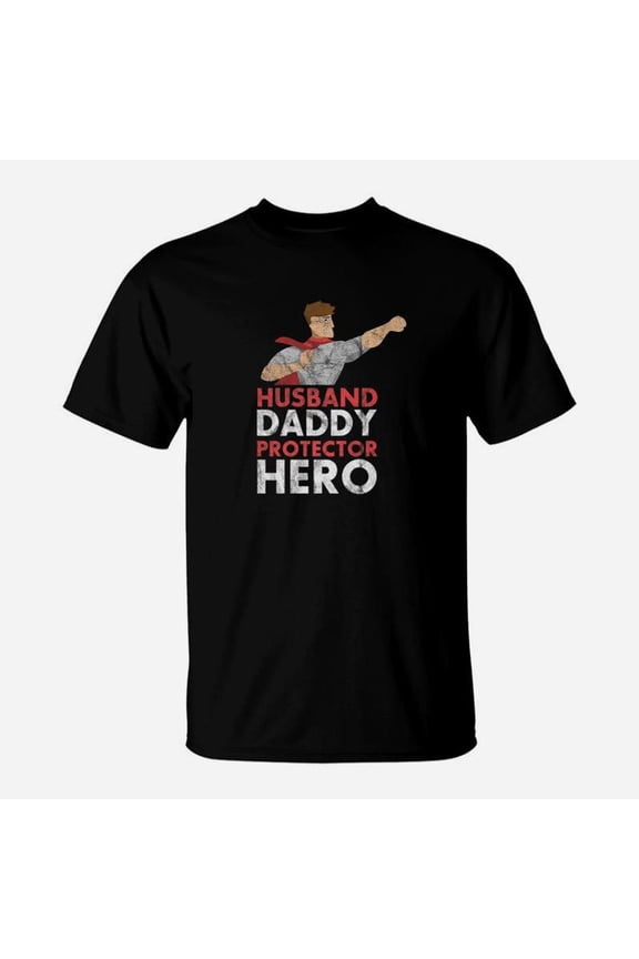 Husband Daddy Protector Hero For Fathers TShirt