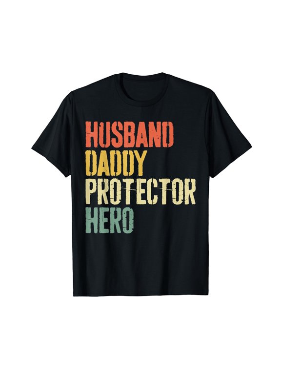 Husband Daddy Protector Hero Shirt Men Dad Fathers Day T-Shirt