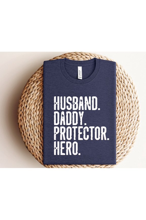 Husband Daddy Protector Hero Shirt Protector Hero Shirt Dad gift from wife Dad Gift From D