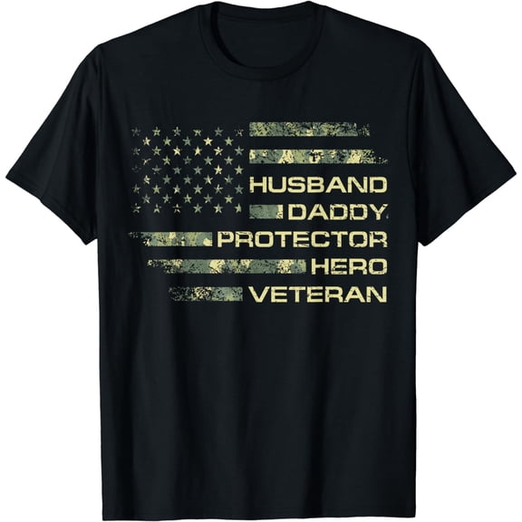 Husband Daddy Protector Hero Veteran USA Flag Camouflage Dad T-Shirt