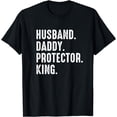 thumbnail image 1 of Husband Daddy Protector King Fathers Day T-Shirt, 1 of 4