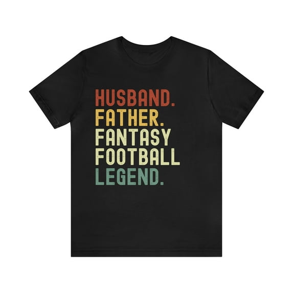 Husband Father Fantasy Football Legend Funny Husband Dad, Funny Draft Shirt