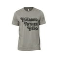 thumbnail image 1 of Husband Father Hero Men's Modern Fit Fun Casual T-Shirt Printed Graphic Tee Military Grey X-Large, 1 of 3