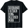 thumbnail image 1 of Husband Father King Shirt Blessed Man Black Pride Dad Gift T-Shirt, 1 of 4