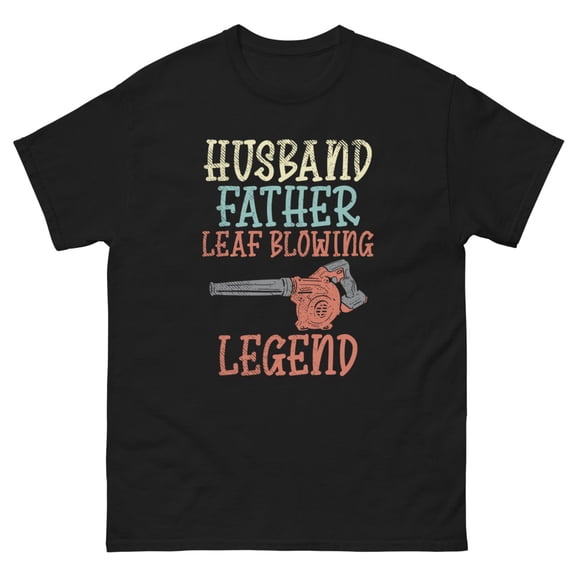 Husband Father Leaf Blowing Legend Fall Gag (Black, L)