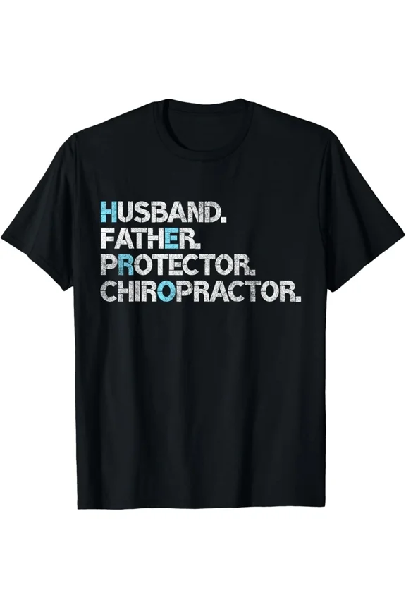 Husband Father Protector Chiropractor Chiropractic Medical Gift Unisex T-Shirt, S-5XL