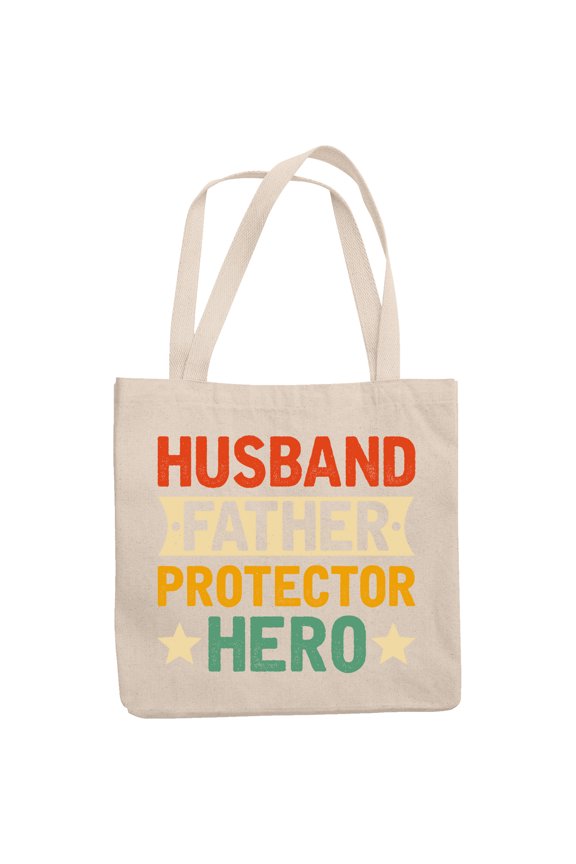 Husband. Father. Protector. Hero. Father's Day or Dad's Birthday, 12oz Canvas Tote Bag