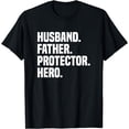 thumbnail image 1 of Husband Father Protector Hero Funny Father's Day T-Shirt, 1 of 4