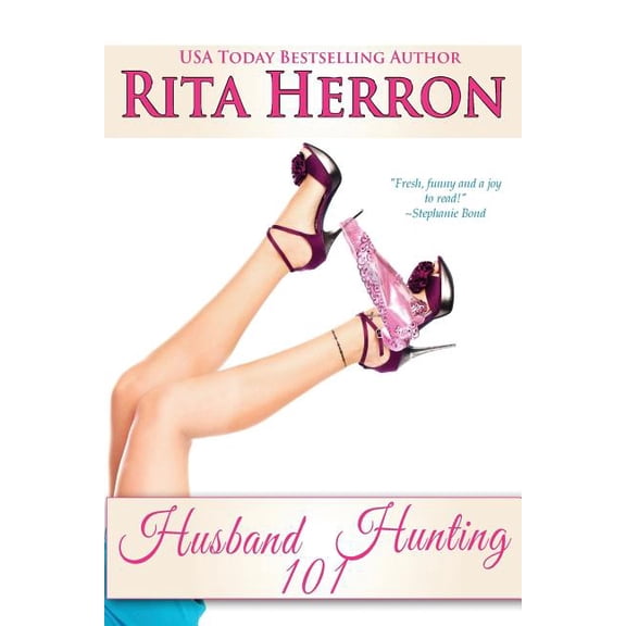 Husband Hunting 101 Looking for Love Paperback 1502402645 9781502402646 Rita Herron