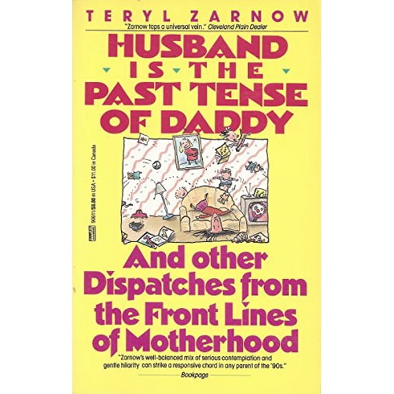 Pre-Owned Husband Is the Past Tense of Daddy and Other Dispatches from the Front Lines of Motherhood Paperback