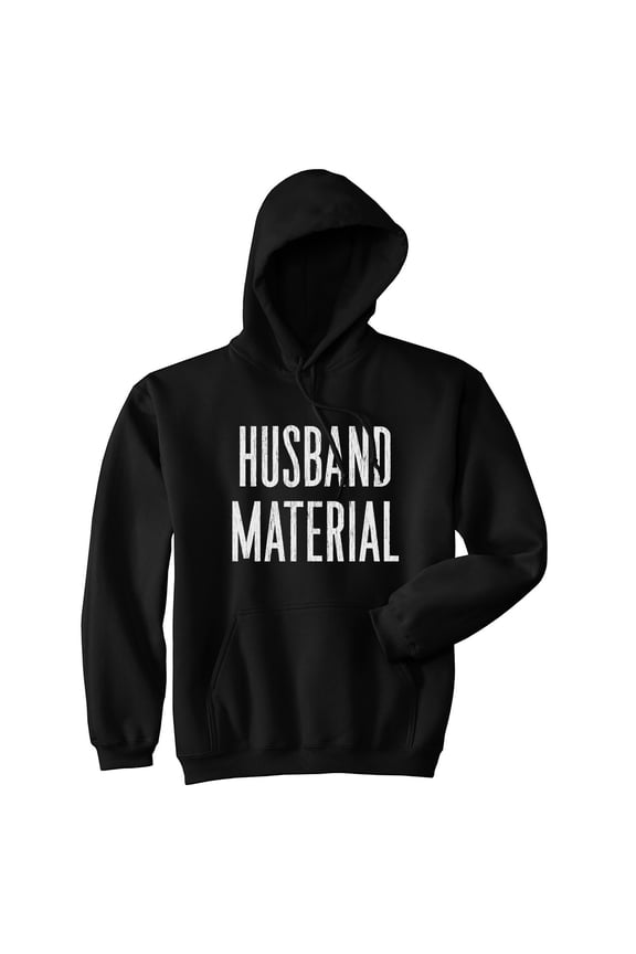 Husband Material Unisex Hoodie Funny Wedding Marriage Engaged Groom Hooded Sweatshirt