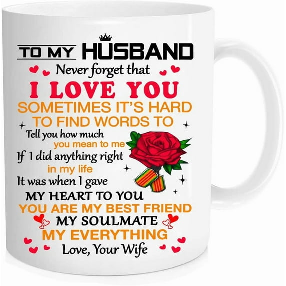 To my Husband Never Forget That I Love You Coffee Mug or Office Tea Cups For Husband Birthday, Valentine, Wedding Anniversary,Christmas, Father's Day Cup - 11 oz Mugs