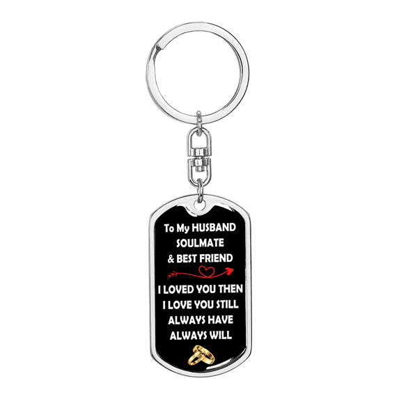 Husband Souldmate Bestfriend Stainless Steel or 18k Gold Premium Swivel Dog Tag Keychain