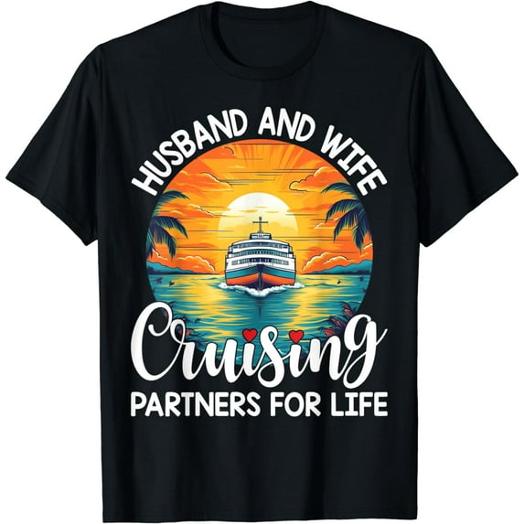 Husband Wife Cruising Partners for Life Cruise Vacation T-Shirt