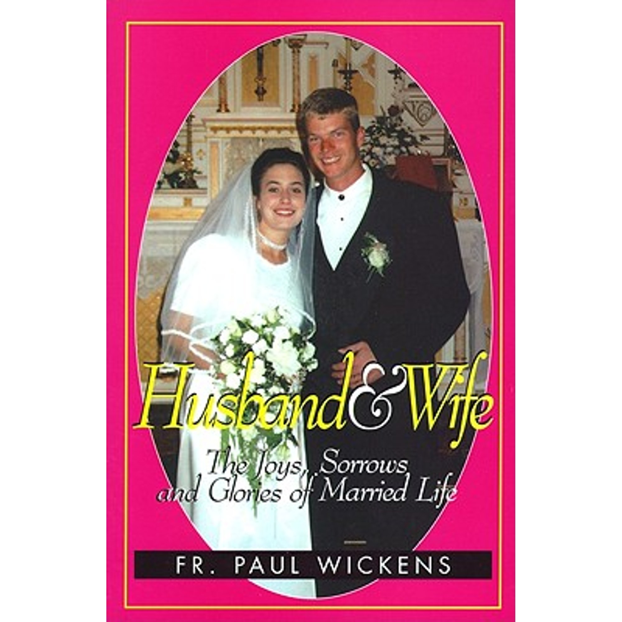 PreOwned Husband and Wife The Joys, Sorrows and Glories of