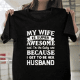 thumbnail image 1 of Husband's Awesome Wife T-Shirt Funny Gift For Him, up to size 3XL., 1 of 2