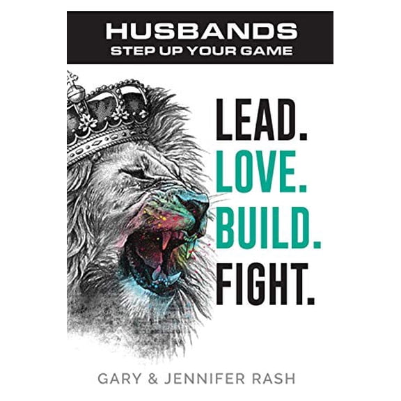 Pre-Owned Husbands, Step Up Your Game: Lead. Love. Build. Fight. Paperback