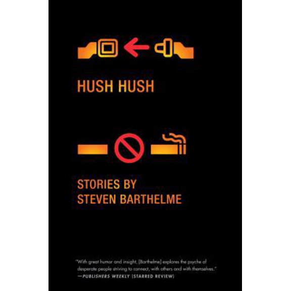 Pre-Owned Hush Hush: Stories (Paperback) 1612191592 9781612191591