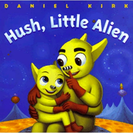 Pre-Owned Hush, Little Alien (Hardcover) 0786805382 9780786805389
