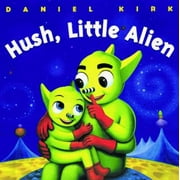 Pre-Owned Hush, Little Alien (Hardcover) 0786805382 9780786805389