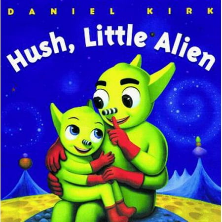 Pre-Owned Hush, Little Alien (Hardcover) 0786805382 9780786805389
