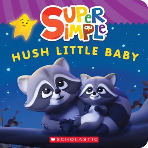 Pre-Owned Hush Little Baby (Super Simple Board Books), by Scholastic, (Board Book), Children's Books, English