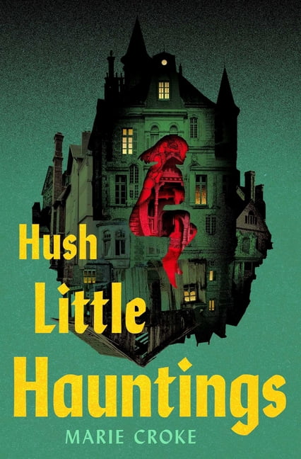 Hush Little Hauntings, (Paperback)