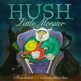 thumbnail image 1 of Pre-Owned Hush, Little Monster (Hardcover) 144244195X 9781442441958, 1 of 1