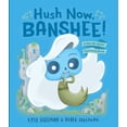 thumbnail image 1 of Hush Now, Banshee!: A Not-So-Quiet Counting Book (Board Book), 1 of 1