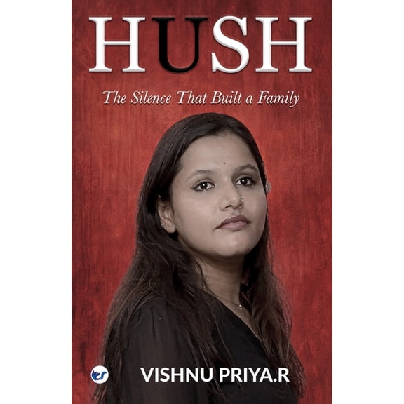 Hush: The Silence That Built a Family, (Paperback)