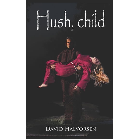 Hush, child, (Paperback)