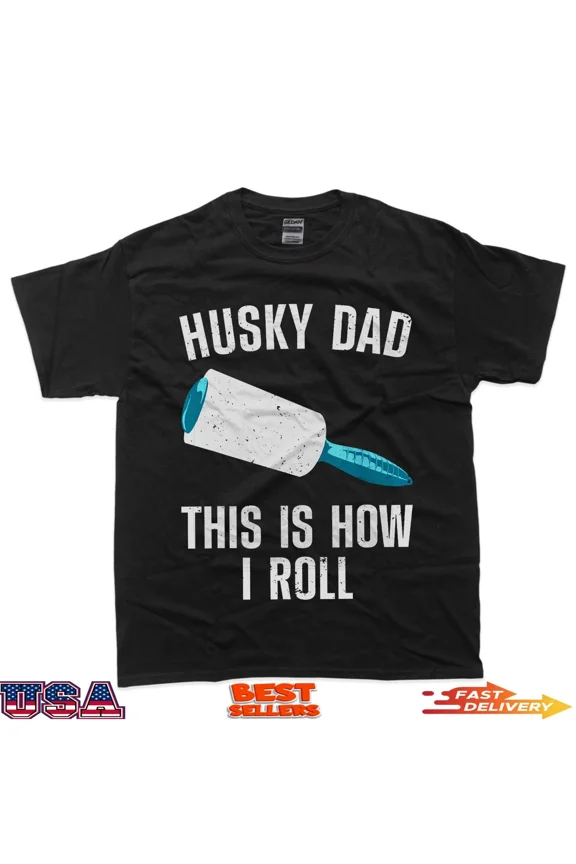 Husky Dad Art Men Father Siberian Pet Lover Pride Unisex T-Shirt up to size 5XL