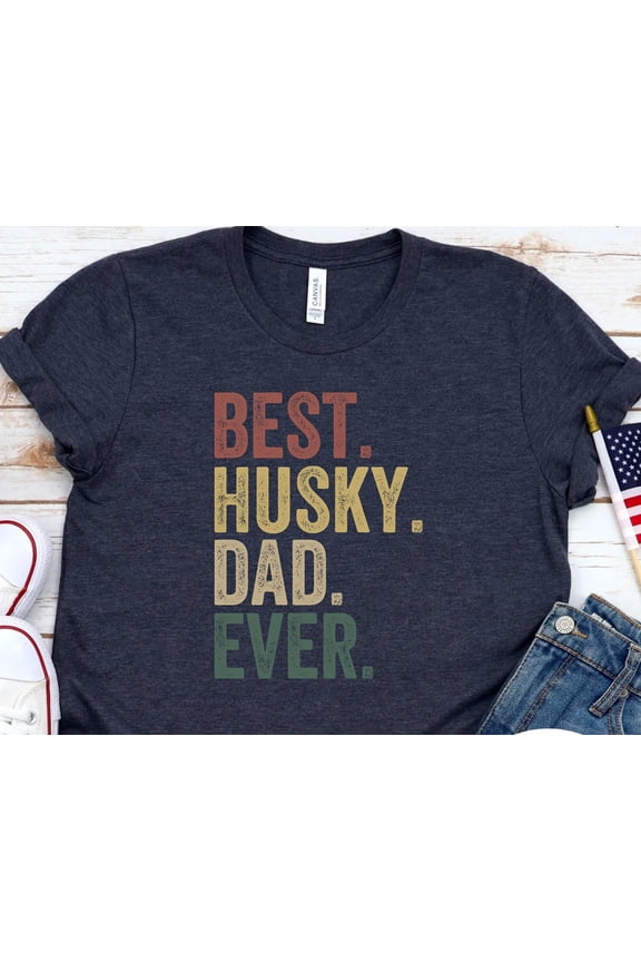 Husky Dad Ever TShirt Funny Dog Lover Gift