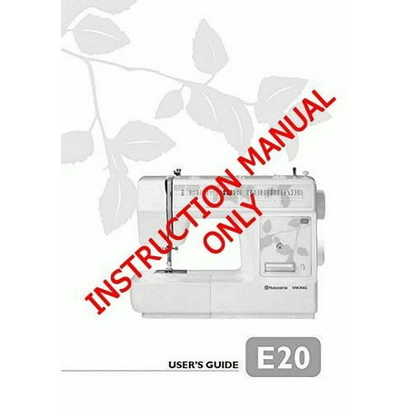 Husqvarna Viking E20 User Owners Manual Reprint