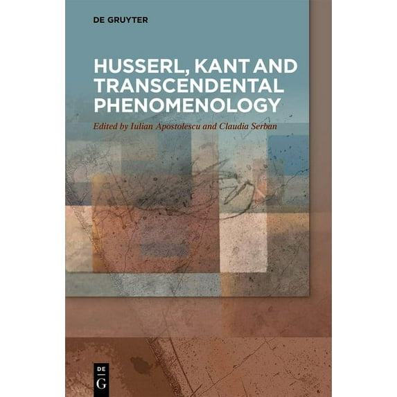Husserl, Kant and Transcendental Phenomenology, (Paperback)