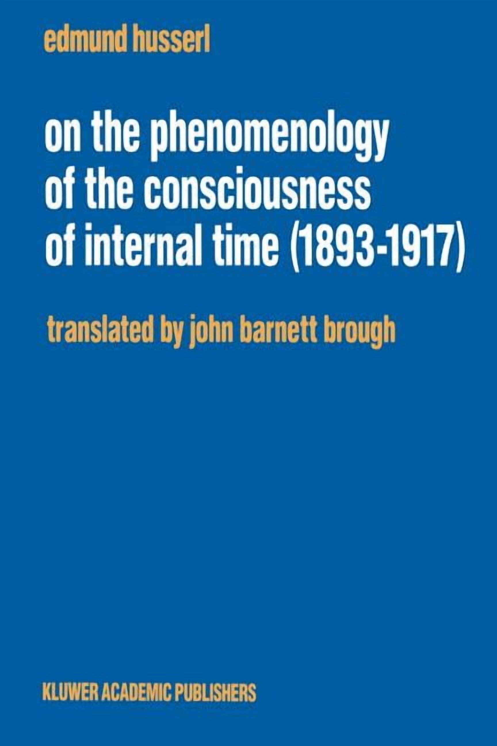 Husserliana: Edmund Husserl - Collected Works: On the Phenomenology of ...