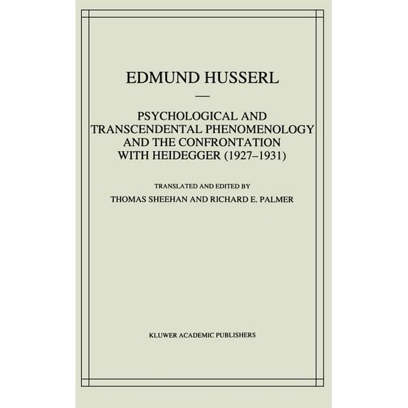 Husserliana: Edmund Husserl - Collected Psychological and Transcendental Phenomenology and the Confrontation with Heidegger (1927-1931): The Encyclopaedia Brita, Book 6, (Hardcover)