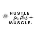 thumbnail image 1 of Hustle For That Muscle Weightlifting Exercise Gym Quote Vinyl Decal Wall Art Sticker Designs Vinyl Stickers For Home House Walls Rooms Windows Bedroom Decoration Size (12x12 inch), 1 of 3