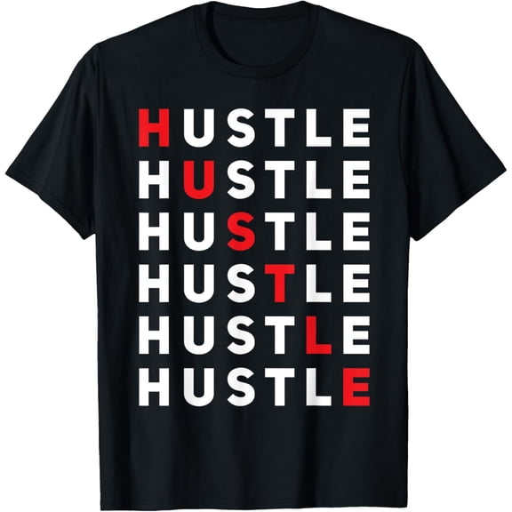Hustle Gang Hustle 24/7 Funny Urban Apparel Hustle T-Shirt