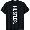 thumbnail image 1 of Hustle Gang, Hustle Hard, Hustler Urban Wear T-Shirt, 1 of 3