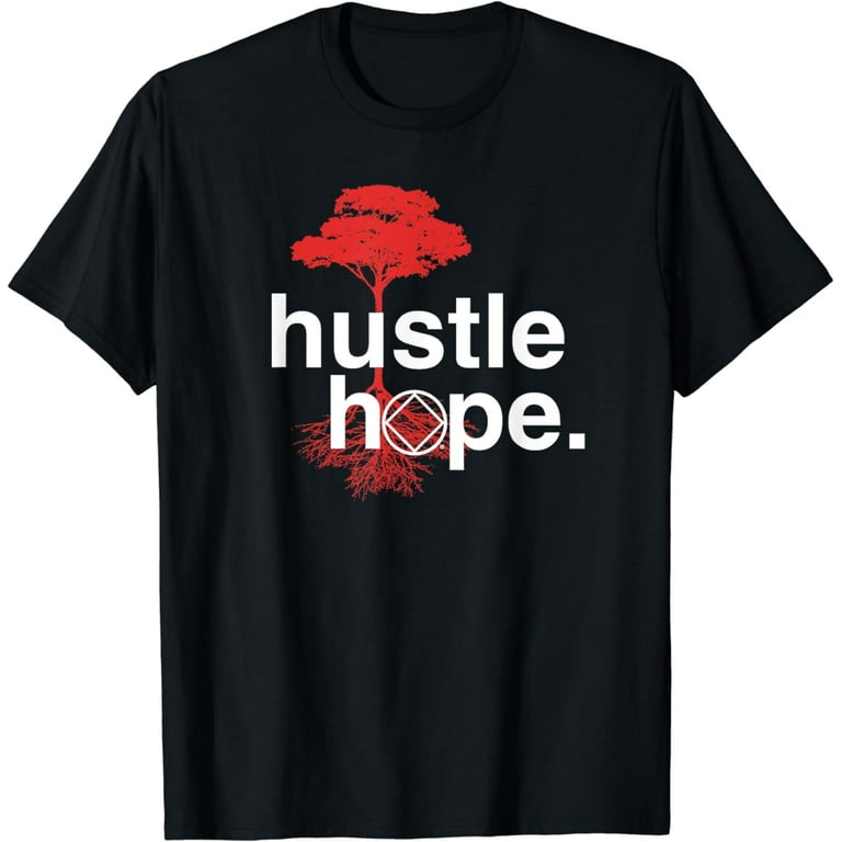 Hustle Hope Na Symbol Narcotics Anonymous Na Gifts T Shirt Hustle Hope Na Symbol Narcotics Anonymous Na Gifts T Shirt